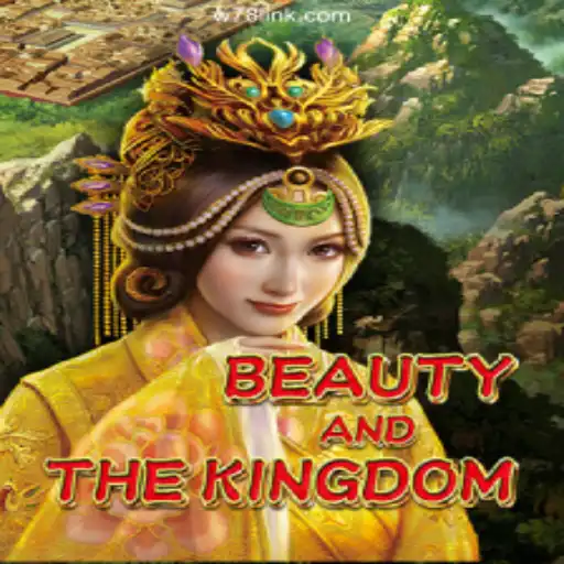 Exploring the Enchantment of BeautyAndTheKingdom on W78.com Platform