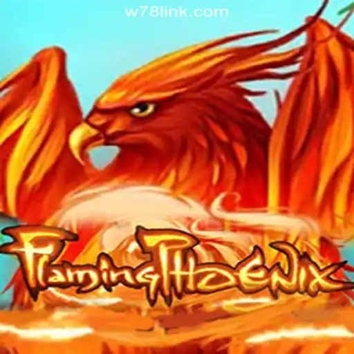 FlamingPhoenix: The Rise of a Legendary Slot Game on W78.com