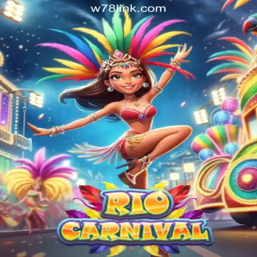 Discover the Vibrant World of RioCarnival on W78.com: Brazil's Leading Online Slots Platform