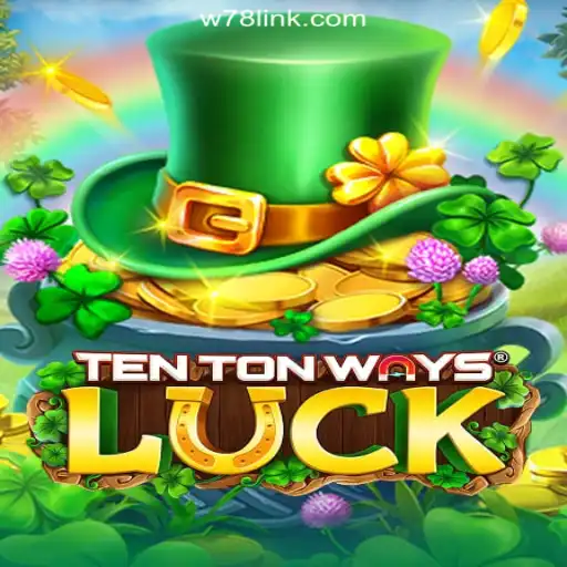 Exploring TenTonWaysLuck: The New Sensation on W78.com