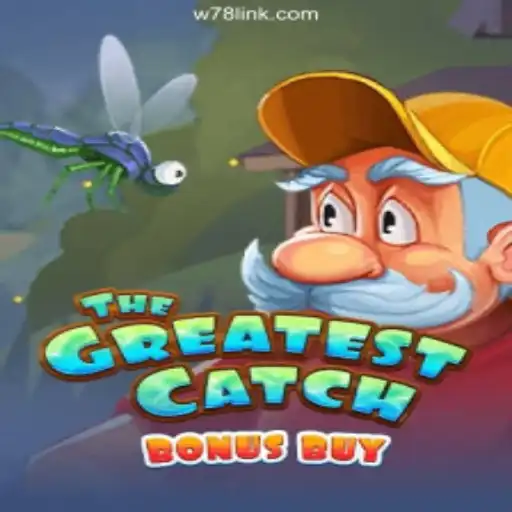 Explore TheGreatestCatchBonusBuy: A Premier Slot Experience on W78.com